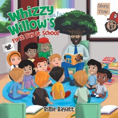 Cover for Billie Rayatt · Whizzy Willow's First Day at School (Paperback Book) (2020)