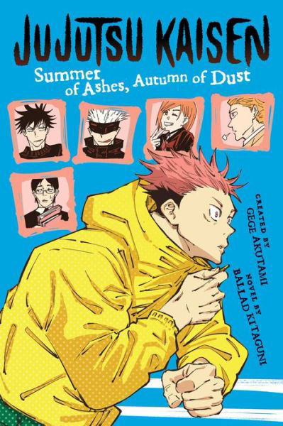 Jujutsu Kaisen: Summer of Ashes, Autumn of Dust - Jujutsu Kaisen Novels - Ballad Kitaguni - Kirjat - Viz Media, Subs. of Shogakukan Inc - 9781974732555 - torstai 16. helmikuuta 2023