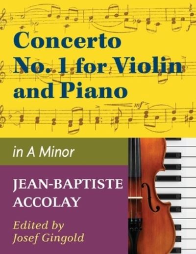 Cover for Jean-baptiste Accolay · Accolay, J.B. - Concerto No. 1 in a minor for Violin - Arranged by Josef Gingold - International (Paperback Book) (2019)