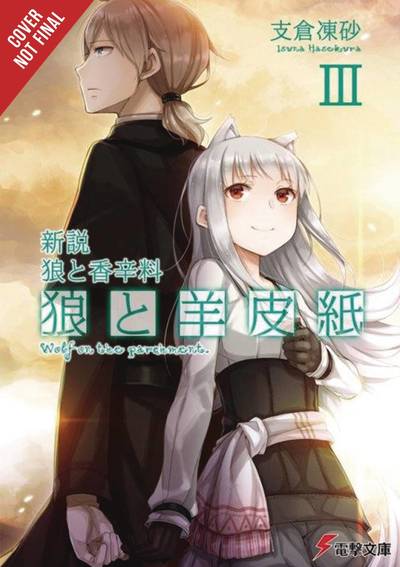 Cover for Isuna Hasekura · Wolf &amp; Parchment: New Theory Spice &amp; Wolf, Vol. 3 (light novel) - WOLF &amp; PARCHMENT LIGHT NOVEL SC (Pocketbok) (2018)