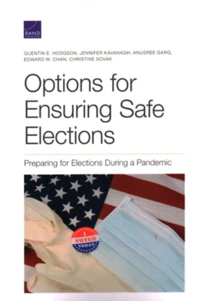 Cover for Quentin E Hodgson · Options for Ensuring Safe Elections: Preparing for Elections During a Pandemic (Paperback Book) (2020)