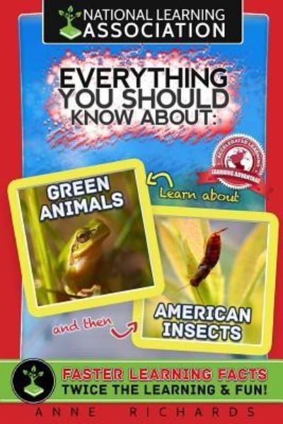 Everything You Should Know about Giant Animals and American Insects - Anne Richards - Books - Createspace Independent Publishing Platf - 9781984252555 - January 26, 2018