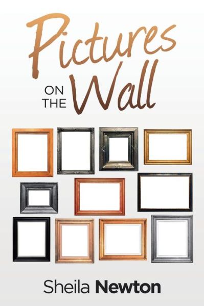 Cover for Sheila Newton · Pictures on the Wall (Paperback Book) (2019)