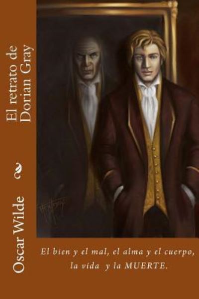 El retrato de Dorian Gray - Oscar Wilde - Books - Createspace Independent Publishing Platf - 9781985792555 - February 21, 2018