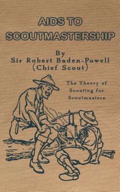 Cover for Sir Robert Baden-Powell · AIDS to Scoutmastership (Paperback Book) (2018)