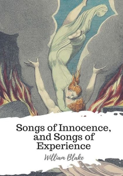 Cover for William Blake · Songs of Innocence, and Songs of Experience (Pocketbok) (2018)