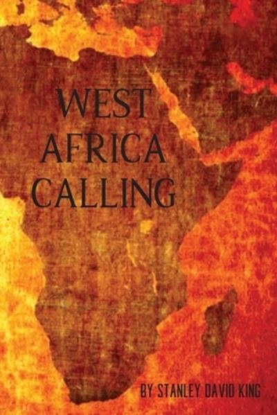 Cover for Stan King · West Africa Calling (Paperback Book) (2021)