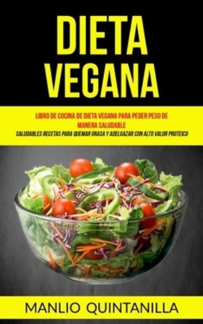Cover for Manlio Quintanilla · Dieta Vegana (Paperback Book) (2014)