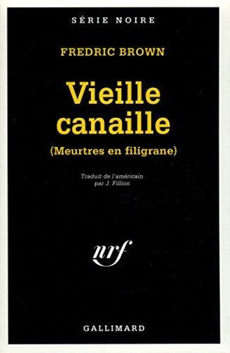 Vieille Canaille (Serie Noire 1) (French Edition) - Fredric Brown - Bøger - Gallimard Education - 9782070493555 - 1993