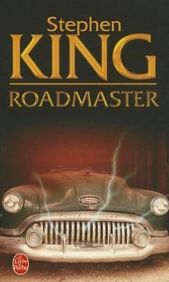 Cover for S. King · Roadmaster (Ldp Litt.fantas) (French Edition) (Paperback Book) [French edition] (2006)
