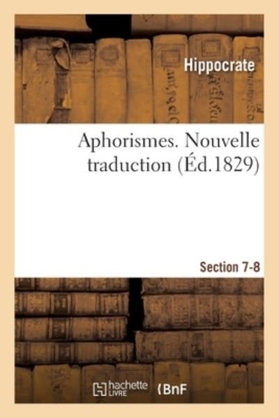 Cover for Hippocrate · Aphorismes. Nouvelle Traduction (Paperback Book) (2021)