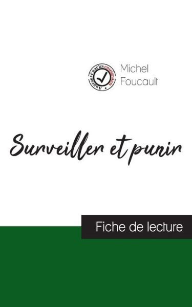 Cover for Michel Foucault · Surveiller et punir de Michel Foucault (fiche de lecture et analyse complete de l'oeuvre) (Paperback Book) (2023)