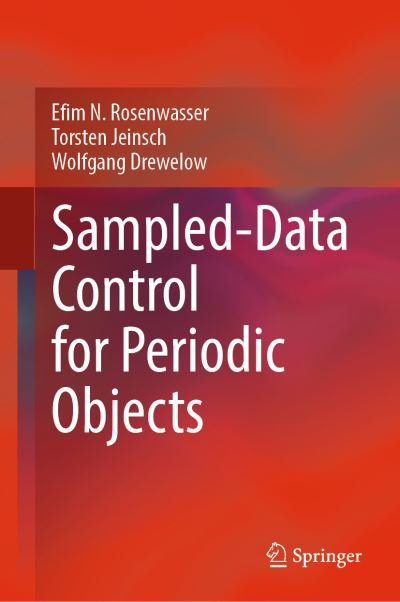 Cover for Efim N. Rosenwasser · Sampled-Data Control for Periodic Objects (Hardcover Book) [1st ed. 2022 edition] (2023)