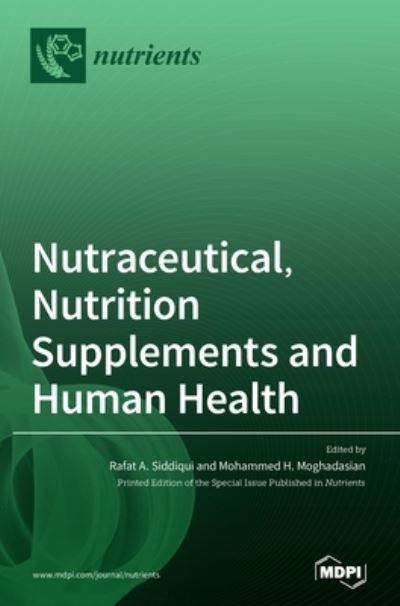 Cover for Rafat A Siddiqui · Nutraceutical, Nutrition Supplements and Human Health (Hardcover Book) (2020)