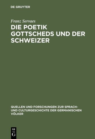 Cover for Franz Servaes · Die Poetik Gottscheds und der Schweizer (Bok) (1901)