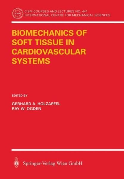 Cover for Vien · Biomechanics of Soft Tissue in Cardiovascular Systems - CISM International Centre for Mechanical Sciences (Paperback Book) [Softcover reprint of the original 1st ed. 2003 edition] (2003)