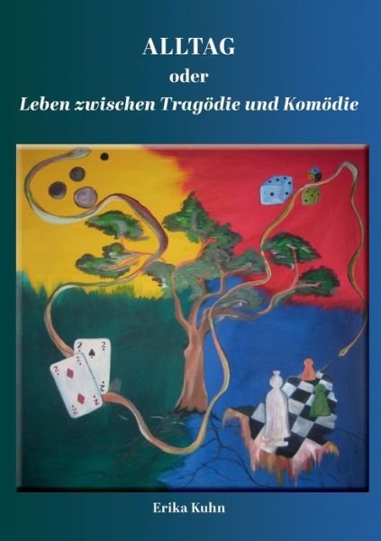 Cover for Kuhn · Alltag oder Leben zwischen Tragödi (Bog) (2020)