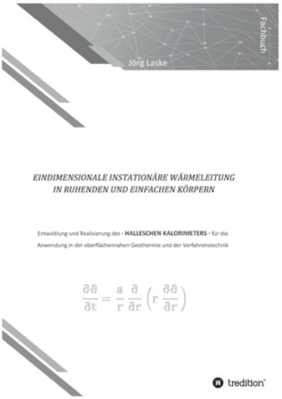 Cover for Joerg Laske · Eindimensionale und instationare Warmeleitung in ruhenden und einfachen Koerpern (Paperback Book) (2021)