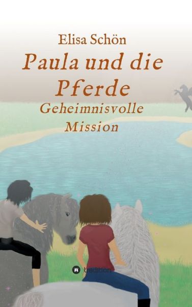 Cover for Elisa Schoen · Paula und die Pferde (Hardcover Book) (2021)