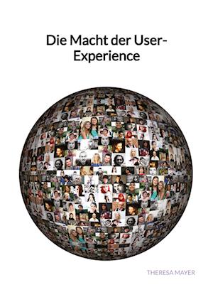 Cover for Theresa Mayer · Die Macht der User-Experience (Book) (2023)