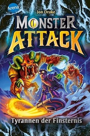 Cover for Jon Drake · Monster Attack (4). Tyrannen der Finsternis (Hardcover bog) (2022)