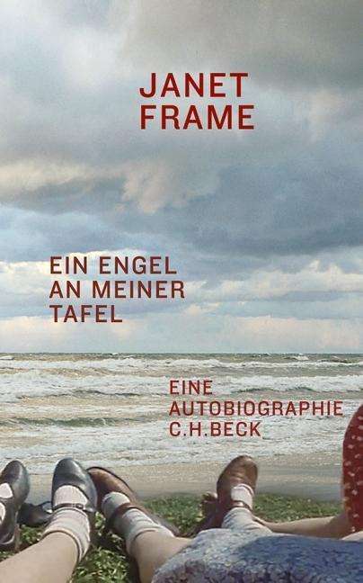 Frame:ein Engel An Meiner Tafel - Janet Frame - Książki -  - 9783406639555 - 