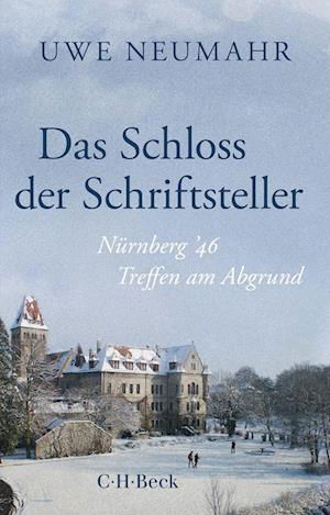 Uwe Neumahr · Das Schloss der Schriftsteller (Book) (2024)