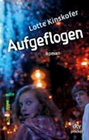 Cover for Lotte Kinskofer · Aufgeflogen (Paperback Book) (2011)