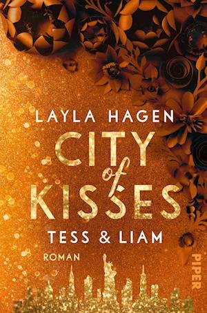 City of Kisses  Tess & Liam - Layla Hagen - Böcker - Piper - 9783492063555 - 28 juli 2022