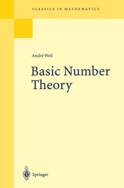 Cover for Andre Weil · Basic Number Theory - Grundlehren der mathematischen Wissenschaften (Pocketbok) [3rd ed. 1973 edition] (1995)