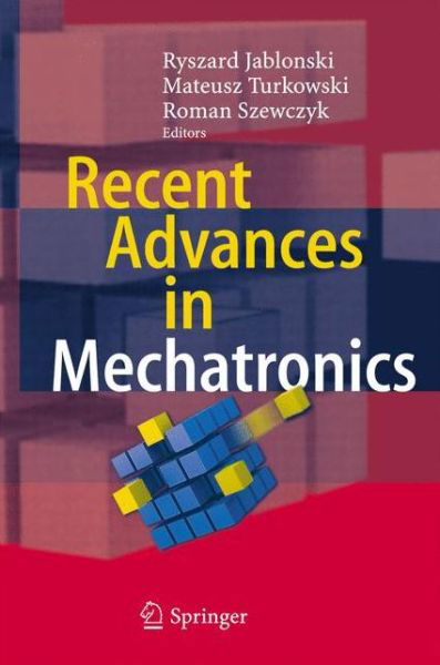 Cover for Ryszard Jablonski · Recent Advances in Mechatronics (Hardcover Book) (2007)