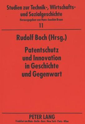 Cover for Patentschutz und Innovation in Geschichte und Gegenwart (Paperback Bog) (1999)