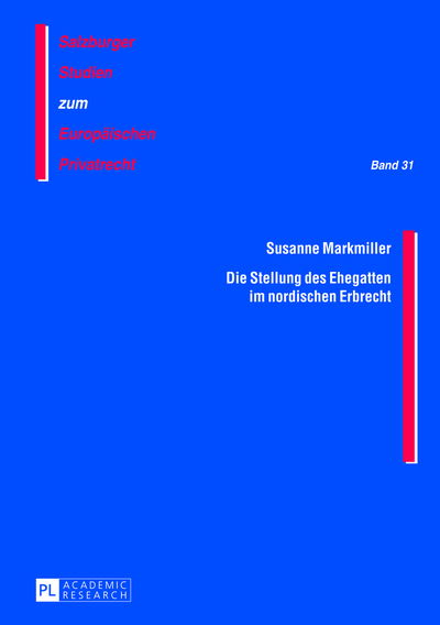 Cover for Susanne Markmiller · Die Stellung des Ehegatten im Nordischen Erbrecht (Hardcover Book) [German edition] (2013)