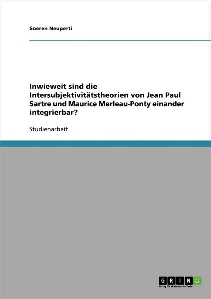 Inwieweit sind die Intersubjek - Neuperti - Bøger - GRIN Verlag GmbH - 9783638638555 - 12. juli 2007