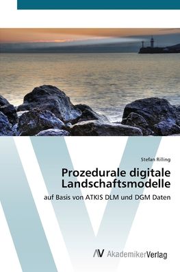 Cover for Rilling · Prozedurale digitale Landschaft (Book) (2012)