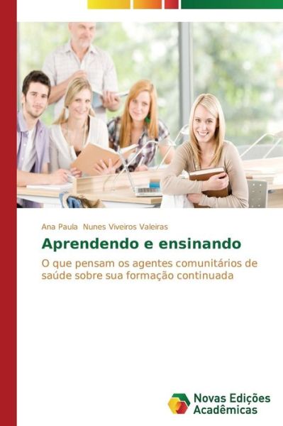 Cover for Ana Paula Nunes Viveiros Valeiras · Aprendendo E Ensinando (Paperback Book) [Portuguese edition] (2014)
