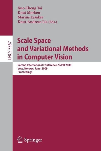 Cover for Xue-cheng Tai · Scale Space and Variational Methods in Computer Vision: Second International Conference, SSVM 2009, Voss, Norway, June 1-5, 2009. Proceedings - Lecture Notes in Computer Science (Paperback Book) [2009 edition] (2009)