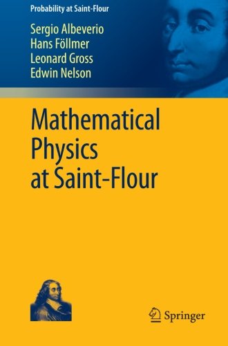 Cover for Sergio Albeverio · Mathematical Physics at Saint-flour - Probability at Saint-flour (Paperback Book) [1st Ed. 2012. Corr. 2nd Printing 2012 edition] (2012)