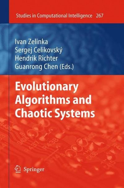 Cover for Ivan Zelinka · Evolutionary Algorithms and Chaotic Systems - Studies in Computational Intelligence (Taschenbuch) [Previously published in hardcover edition] (2012)