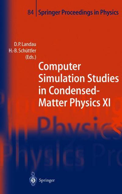 Computer Simulation Studies in Condensed-Matter Physics XI: Proceedings of the Eleventh Workshop Athens, GA, USA, February 22-27, 1998 - Springer Proceedings in Physics - David P Landau - Books - Springer-Verlag Berlin and Heidelberg Gm - 9783642642555 - October 2, 2011