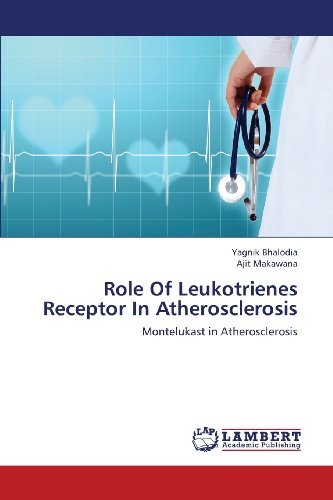 Cover for Ajit Makawana · Role of Leukotrienes Receptor in Atherosclerosis: Montelukast in Atherosclerosis (Pocketbok) (2013)