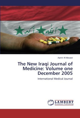 Cover for Aamir Al Mosawi · The New Iraqi Journal of Medicine: Volume One December 2005 (Taschenbuch) (2013)