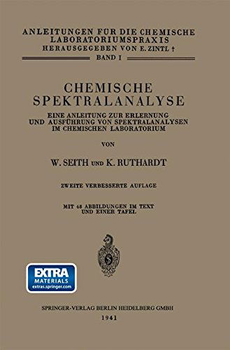 Cover for Konrad Ruthardt · Chemische Spektralanalyse: Eine Anleitung Zur Erlernung Und Ausführung Von Spektralanalysen Im Chemischen Laboratorium (Anleitungen Für Die Chemische Laboratoriumspraxis) (German Edition) (Paperback Book) [German, 2. Aufl. 1941 edition] (1941)