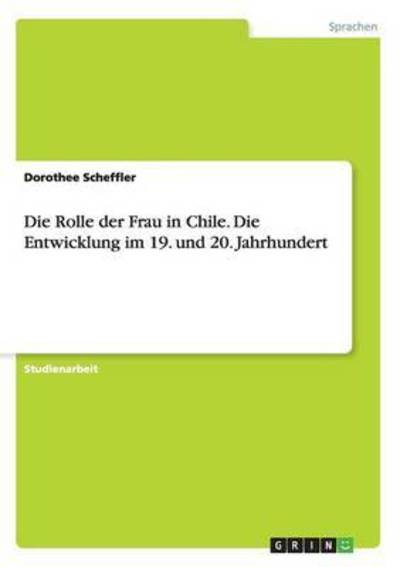 Cover for Scheffler · Die Rolle der Frau in Chile. (Book) (2016)