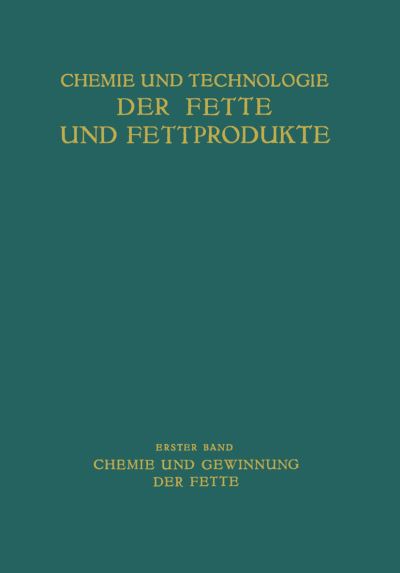 Cover for Arentz Th. Arentz · Chemie und Gewinnung der Fette (Paperback Book) (1936)