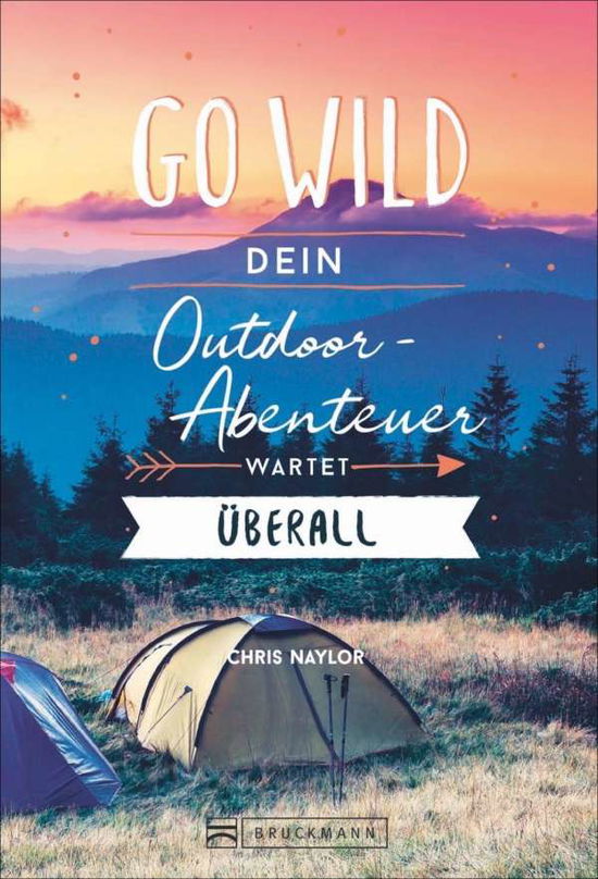 Cover for Naylor · Go wild (Book)