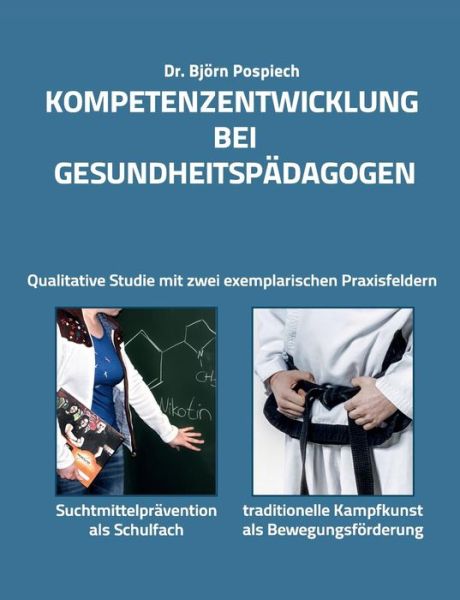 Cover for Bjorn Pospiech · Kompetenzentwicklung Bei Gesundheitspadagogen (Paperback Book) (2015)
