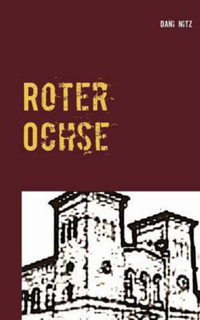 Cover for Dani Nitz · Roter Ochse (Paperback Book) (2016)