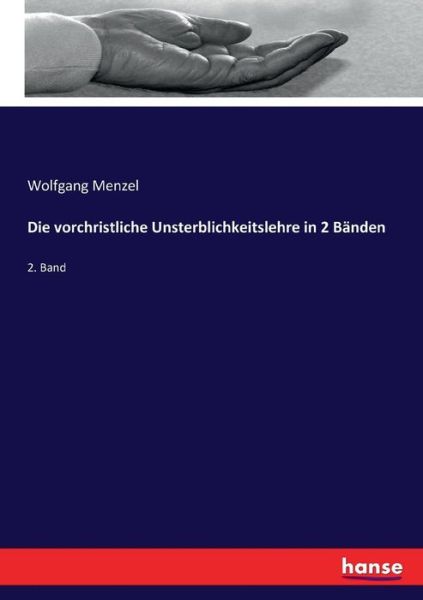 Cover for Menzel · Die vorchristliche Unsterblichke (Book) (2021)