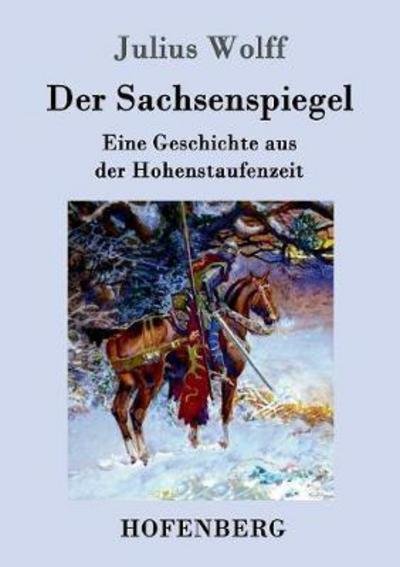 Cover for Wolff · Der Sachsenspiegel (Bok) (2017)